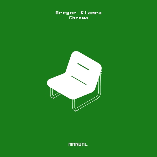 Gregor Klamra - Chroma EP [MAN353]